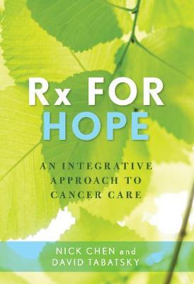 Rx for Hope - An Integrative Approach to Cancer Care