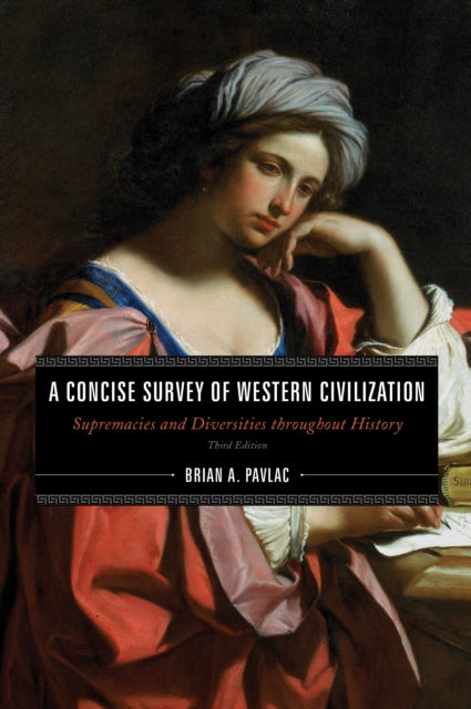 A Concise Survey of Western Civilization - Supremacies and Diversities throughout History