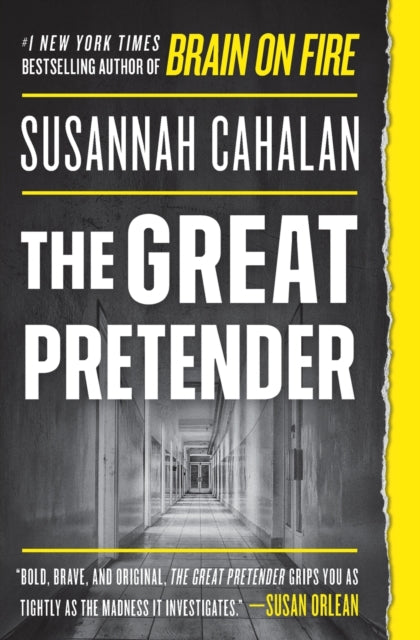 The Great Pretender : The Undercover Mission That Changed Our Understanding of Madness