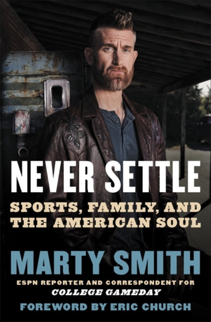 Never Settle - Sports, Family, and the American Soul