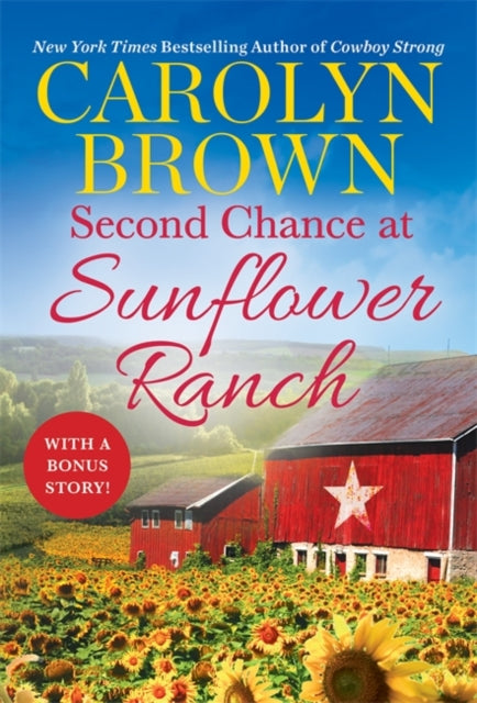 Second Chance at Sunflower Ranch - Includes a Bonus Novella