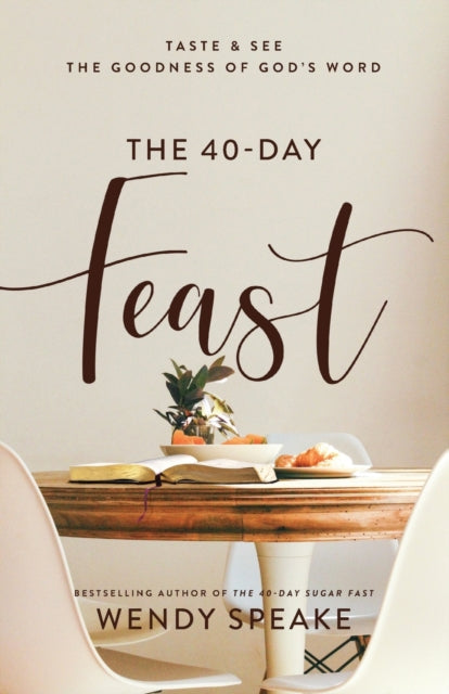 40–Day Feast – Taste and See the Goodness of God`s Word