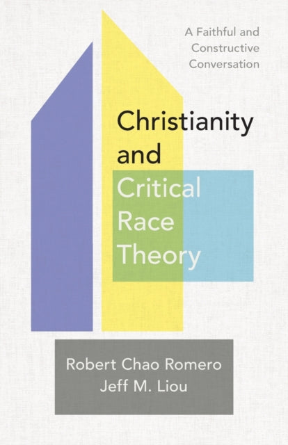 Christianity and Critical Race Theory – A Faithful and Constructive Conversation