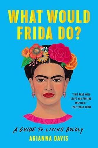 What Would Frida Do?