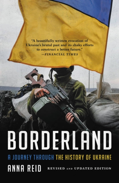 Borderland : A Journey Through the History of Ukraine