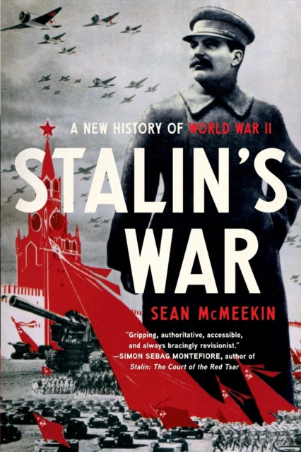 Stalin's War : A New History of World War II