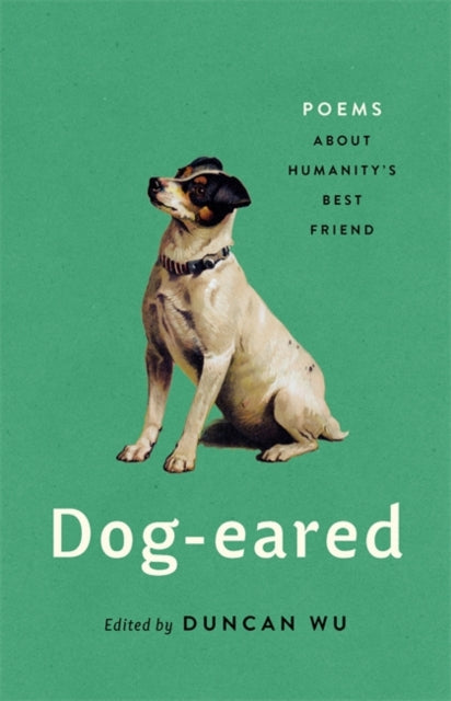 Dog-eared - Poems About Humanity's Best Friend