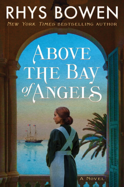 Above the Bay of Angels - A Novel