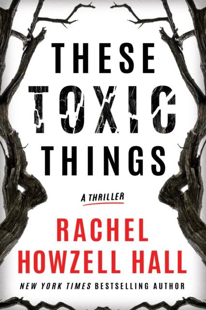 These Toxic Things - A Thriller