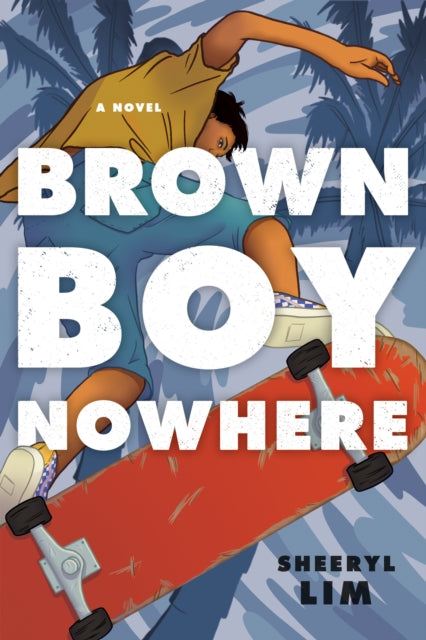 Brown Boy Nowhere - A Novel