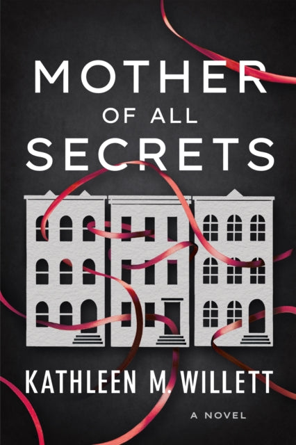 Mother of All Secrets - A Novel