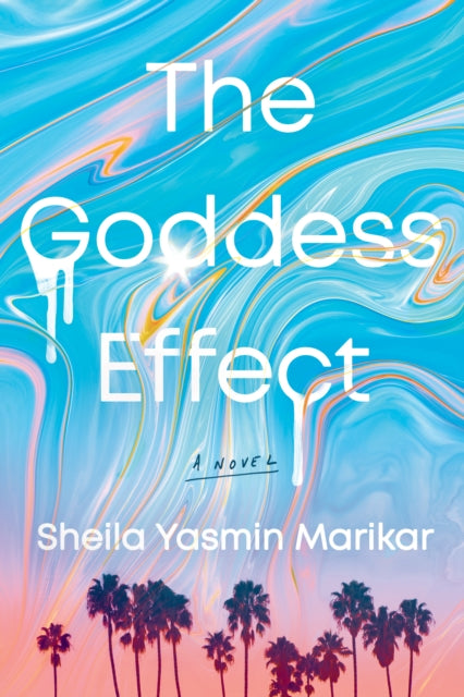 The Goddess Effect - A Novel