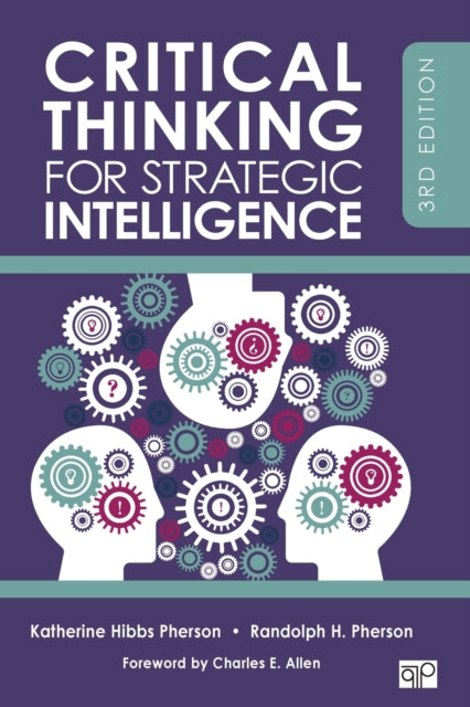 Critical Thinking for Strategic Intelligence