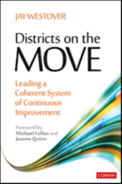 Districts on the Move - Leading a Coherent System of Continuous Improvement