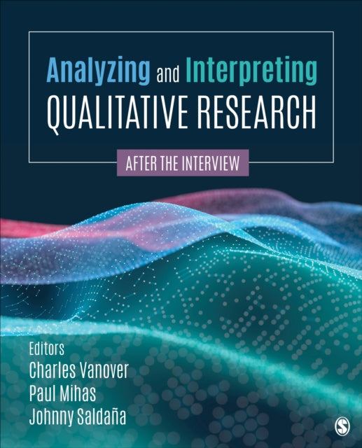 ANALYZING AND INTERPRETING QUALITATIVE RESEARCH