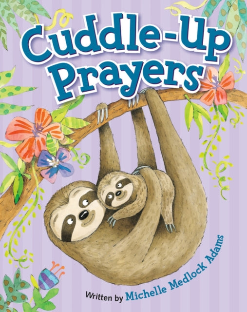 Cuddle-Up Prayers - Illustrated by Mernie Gallagher-Cole