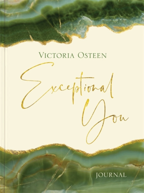 Exceptional You Journal : 7 Ways to Live Encouraged, Empowered, and Intentional