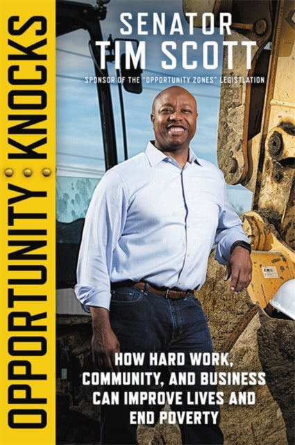 Opportunity Knocks - How Hard Work, Community, and Business Can Improve Lives and End Poverty