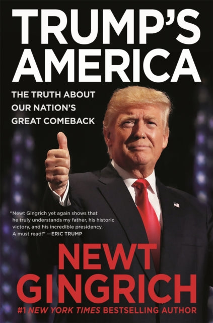 Trump's America - The Truth about Our Nation's Great Comeback