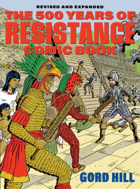 500 Years of Indigenous Resistance Comic Book