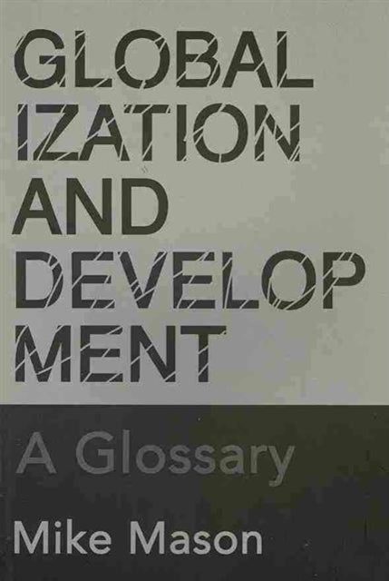 Globalization and Development: A Glossary