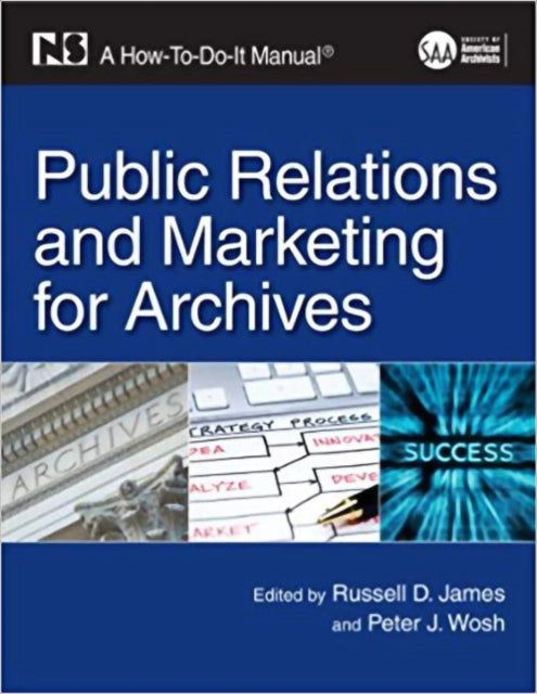 Public Relations and Marketing for Archives