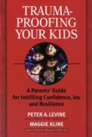 Trauma-Proofing Your Child