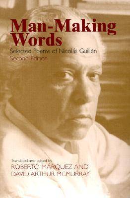 Man-making Words: Selected Poems