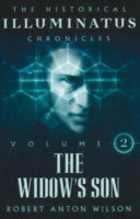 The Historical Illuminatus Chronicles: Widow's Son