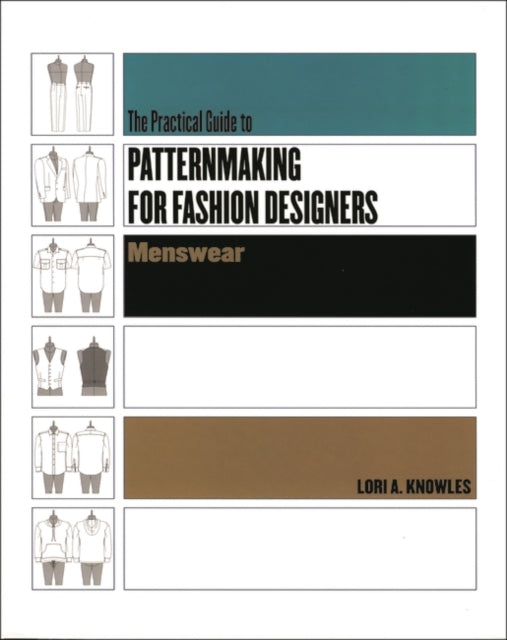 Practical Guide to Patternmaking for Fashion Designers: Menswear