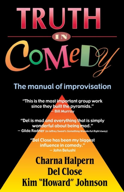 Truth in Comedy: Manual of Improvisation