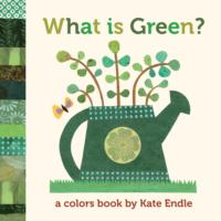 What is Green?: A Colors Book