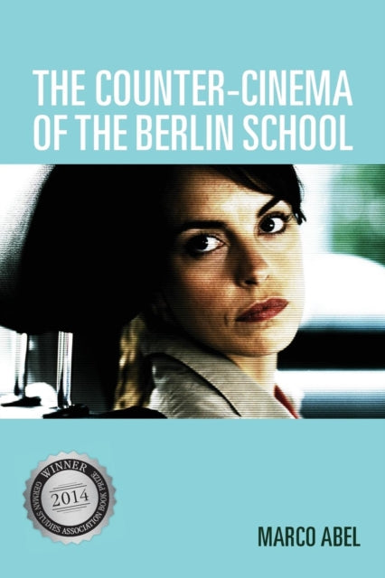 Counter-Cinema of the Berlin School