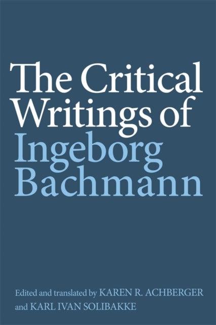 Critical Writings of Ingeborg Bachmann