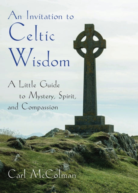 Invitation to Celtic Wisdom