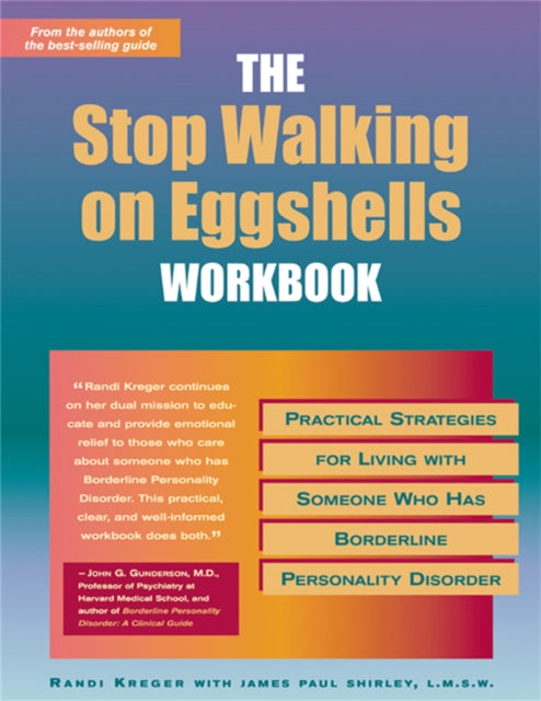 Stop Walking On Eggshells Workbook: Practical Strategies for Living with Someone Who Has Borderline Personality Disorder