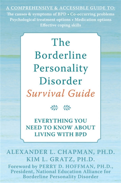 The Borderline Personality Disorder Survival Guide: Everything You Need to Know About Living with BPD