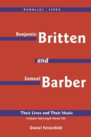 Britten and Barber: Their Lives and Their Music