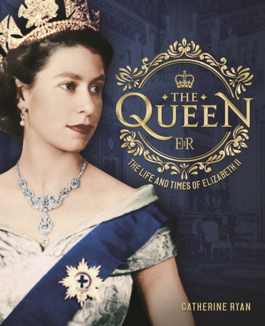 The Queen - The Life and Times of Elizabeth II