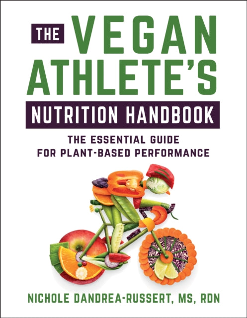 Vegan Athlete's Nutrition Handbook