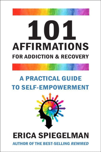 101 Affirmations For Addiction & Recovery