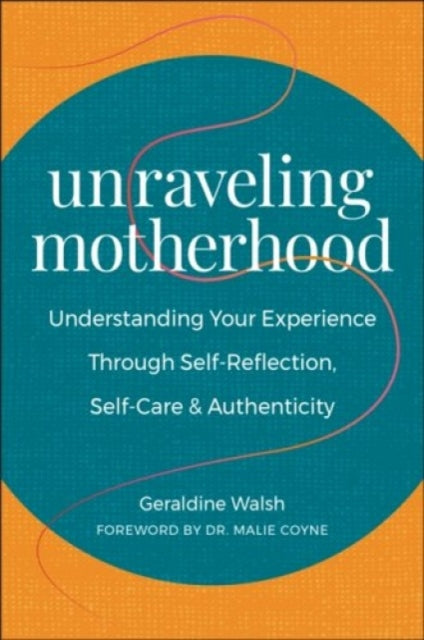 Unraveling Motherhood