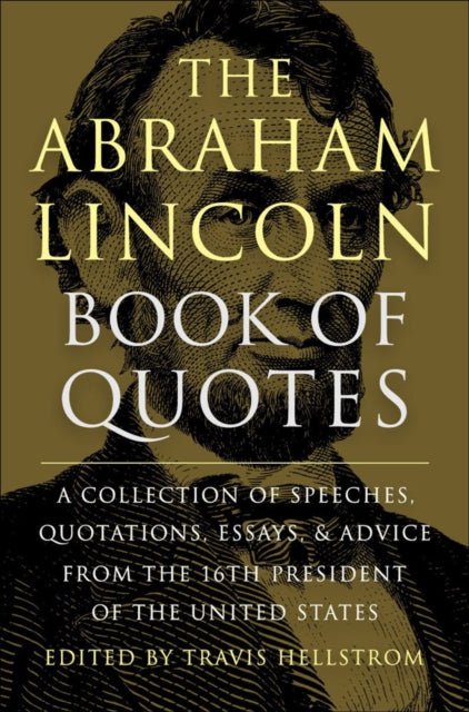 Abraham Lincoln Book Of Quotes