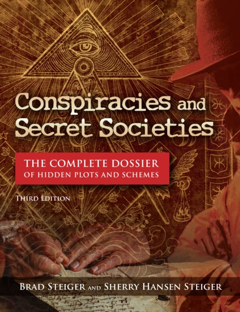 Conspiracies and Secret Societies - The Complete Dossier