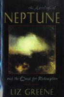 The Astrological Neptune and the Quest for Redemption