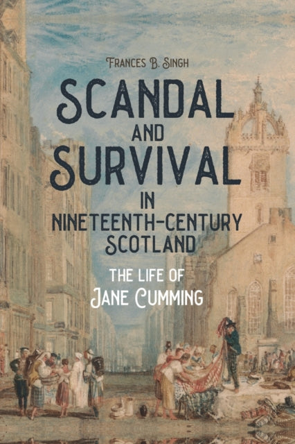 Scandal and Survival in Nineteenth-Century Scotland