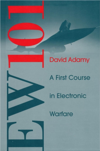 EW 101: A First Course in Electronic Warfare