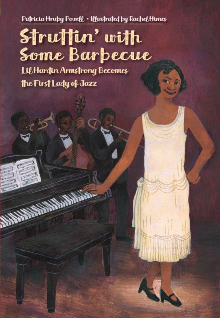 Struttin' with Some Barbecue - Lil Harden Armstrong Becomes the First Lady of Jazz