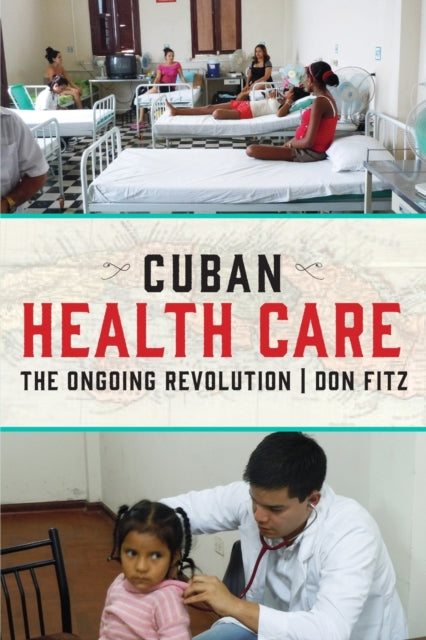 Cuban Health Care - The Ongoing Revolution