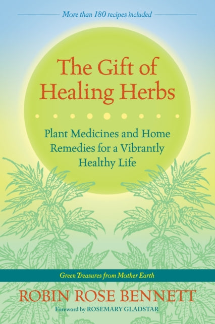 The Gift Of Healing Herbs